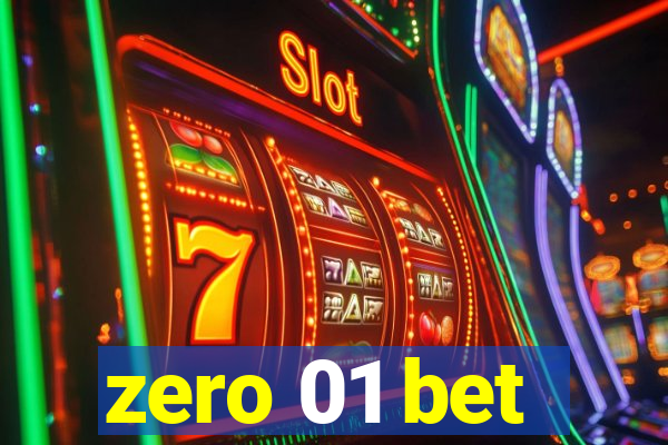 zero 01 bet